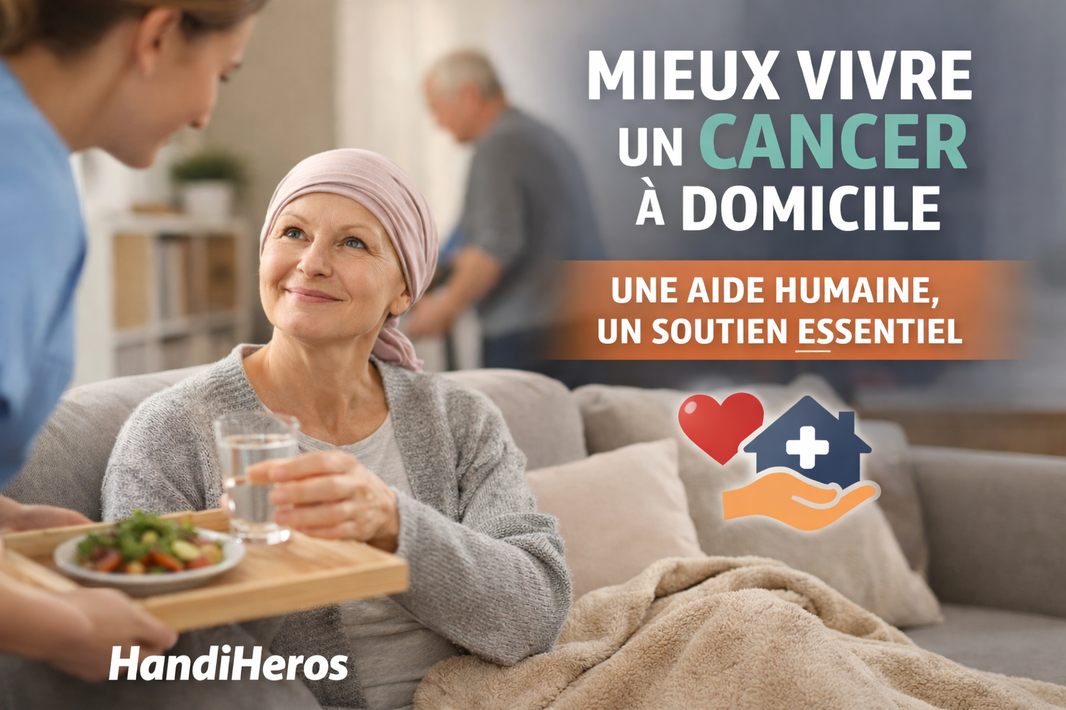 Lire la suite à propos de l’article Mieux vivre un cancer à domicile : quand l’aide humaine fait toute la différence